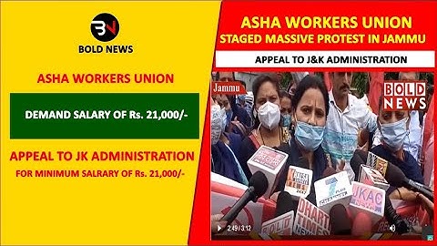 ASHA WORKERS UNION PROTEST IN JAMMU, DEMANDING MINIMUM SALARY OF Rs. 21,000/- PER MONTH II BOLD NEWS