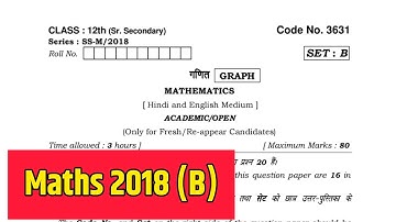 Class 12 Maths 2018 Set B | Previous Year Question Paper Hbse | Zero Fear 12