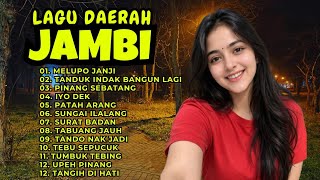 KOLEKSI LAGU DAERAH JAMBI VIRAL TIKTOK 2026 🔥 Jambi Pride! Paling Mantap Buat Santai
