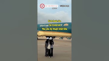 Vì sao dùng Boeing 787 bay kiểm tra kỹ thuật sân bay Long Thành? | THƯ VIỆN PHÁP LUẬT