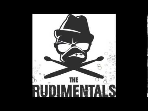 The Rudimentals- BUBBLING