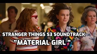 Stranger Things S3 Soundtrack - Material Girl • Madonna