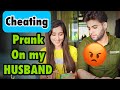 CHEATING PRANK ON HUSBAND GONE WRONG...