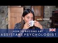 Getting an Assistant Psychologist job | From Start to Finish