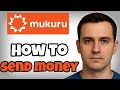 How to Send Money with Mukuru App – Step-by-Step 2025 Guide