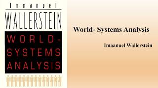 Immanuel Wallerstein'd "World Systems Analysis" (Book Note)