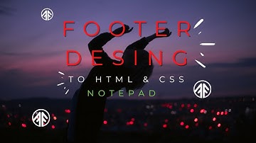 Footer Navigation Bar / Html & CSS / Notepad