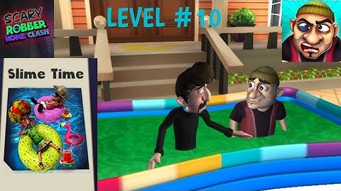 SCARY ROBBER HOME CLASH Level #10 Slime Time