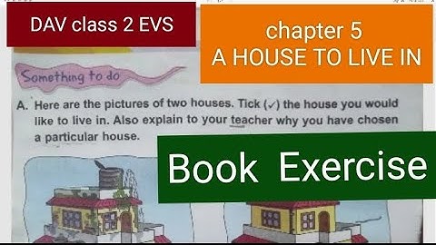 DAV class 2 EVS chapter 5 ( A House to Live In) book exercise