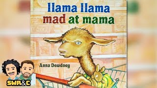 Llama Llama Mad At Mama by Anna Dewdney | CHILDREN'S BOOK READ ALOUD