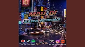 Mau Dibawa Kemana