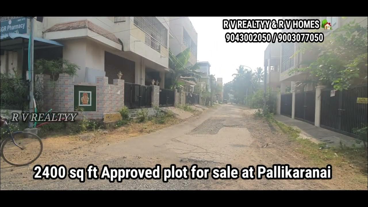Pallikaranai 2400 sq ft Approved plot for sale near iit colony, Chennai 100 / R V REALTYY YouTube