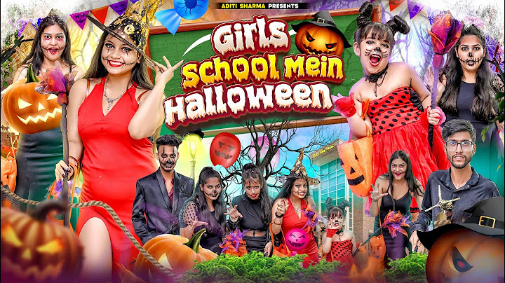 Girls School Mein Halloween || Aditi Sharma