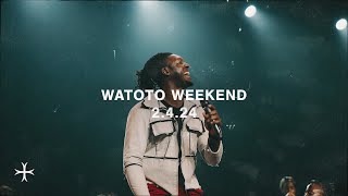 Watoto Weekend | Watoto Children's Choir | Sermons