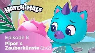 Hatchimals Folge 8 Pipers Zauberkünste Teil Zwei