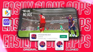 eFootball24| HOW TO CLONE & PLAY WITH MULTIPLE ID IN One Device