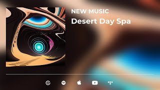 Deep Vibrations - Haitch Music - 'Desert Day Spa' (Official Video)