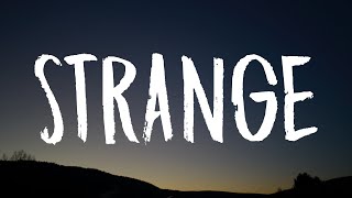 Celeste - Strange (Lyrics) &quot;From strangers to friends to strangers again&quot;