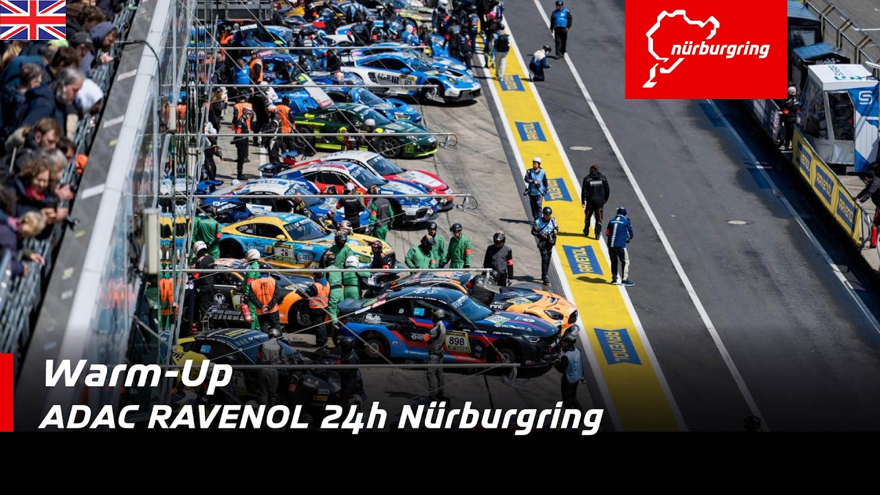 ADAC RAVENOL 24h Nürburgring | Warm-Up | English