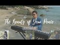 The beauty of your peace jan mulder  justin chu  cover ft joy chu kar shin kai wei