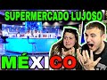 🇪🇸 REACCIÓN a EL SUPERMERCADO MÁS LUJOSO DE MÉXICO 🇲🇽 ESTE SÍ! **solo para millonarios**