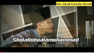 Sholallohualamuhammad Lirik Cover Sendi Sogut