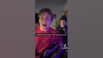 Thumbnail of Kendrick Lamar & SZA - luther [acoustic cover]