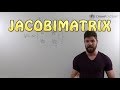 Jacobimatrix | Funktionalmatrix | Ableitungsmatrix + Beispiele + Anwendung