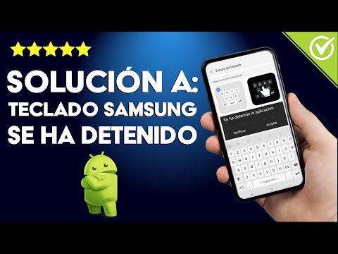 &#039;Teclado Samsung Se ha Detenido&#039; - Solución y Como Prevenirlo