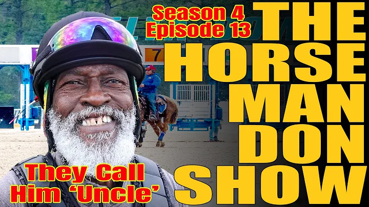 They Call Him 'Uncle'! - The HorseManDon Show, Season 4, Episode 13 - January 22, 2019