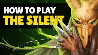 How to Play THE SILENT | Slay the Spire Guide and Tips