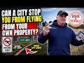 The FAA Controls the Sky . . but Can Cities Ban Your Backyard Drone???