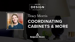 Coordinating Cabinets and Countertops with Tracy Morris | Inside Design | Benjamin Moore