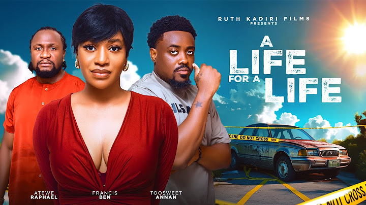A LIFE FOR A LIFE - TOOSWEET ANANN FRANCESS BEN ATEWE RAPHEAL ONYEKA MERCY