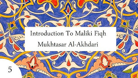 Introduction to Maliki Fiqh (Akhdari) Class 05: What is impermissible without Wudu