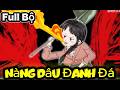 Full Bộ ll Nàng Dâu Đanh Đá ll