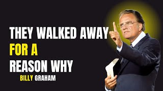 Stop Looking Back — God Removed Them for a Reason | Billy Graham