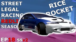 RICE ROCKET-ING MY CIVIC - Street Legal Racing Redline S9v2 - EP18 screenshot 5