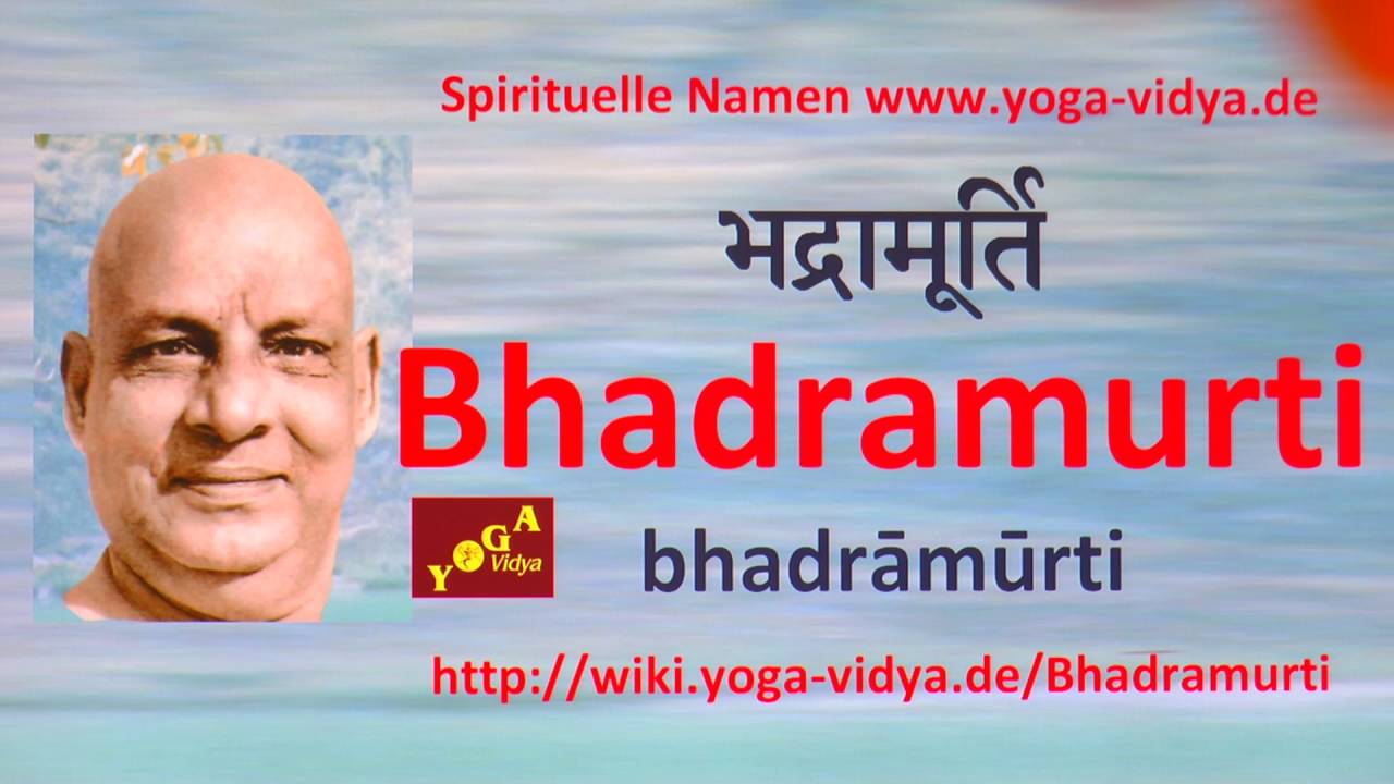 Spiritueller Name Bhadramurti - Bedeutung und Übersetzung aus dem Sanskrit japanese food