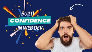 How to Get Confident in Web Development: Tips for Building Websites screenshot 5