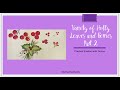 FolkArt One Stroke With Donna - Variety of Holly Leaves and Berries Part 2 | Donna Dewberry 2021