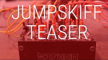Jumpskiff Teaser - Eurorack Skiff by Befaco