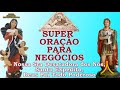 FECHAR NEGÓCIOS, PROSPERAR, ATRAIR CLIENTES  - SUPER ORAÇÃO