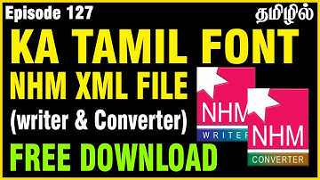 KA Tamil Font NHM xml file Keyboard | KA Tamil fonts typing | KA Tamil fonts collection zip