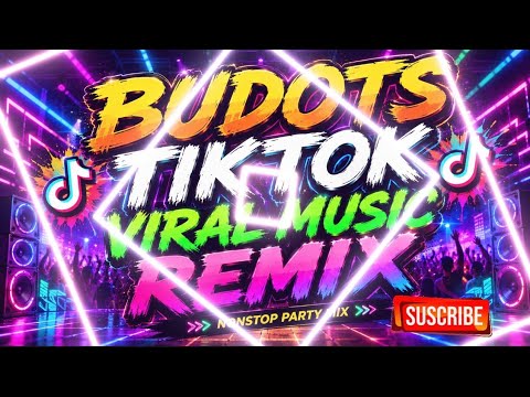 🛑 BUDOTS TIKTOK VIRAL MUSIC REMIX 🎉 #music #viralmusic #budots2026