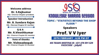 ISQ Chennai chapter: knowledge sharing session by Professor V V Iyer