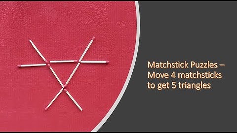 Matchstick Puzzles – Move 4 matchsticks to get 5 triangles