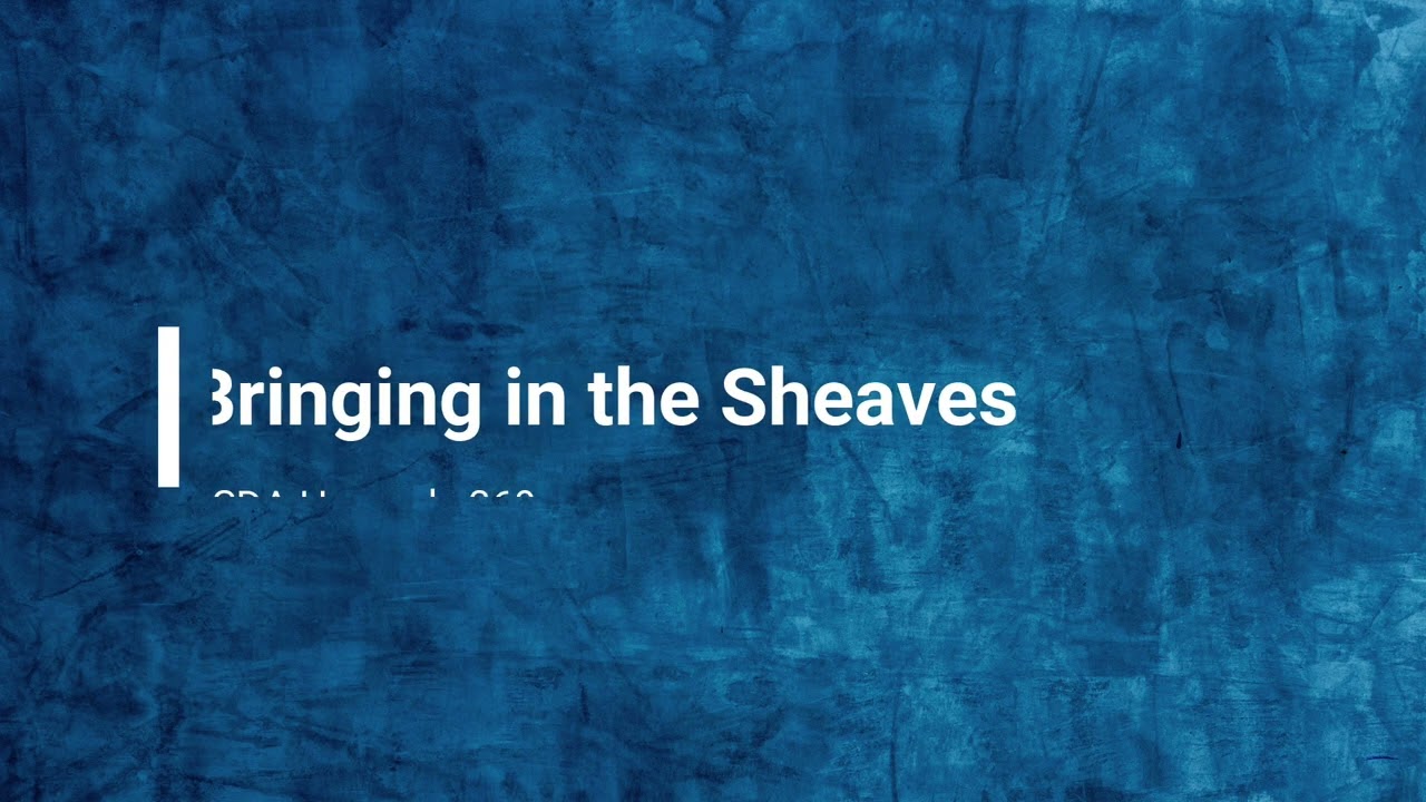369 Bringing in the Sheaves YouTube