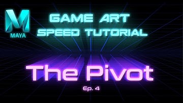 Game Art Speed Tutorial - Maya - Pivot Power