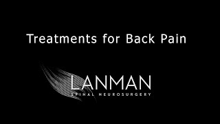 Treatments for Back Pain | Dr. Todd Lanman